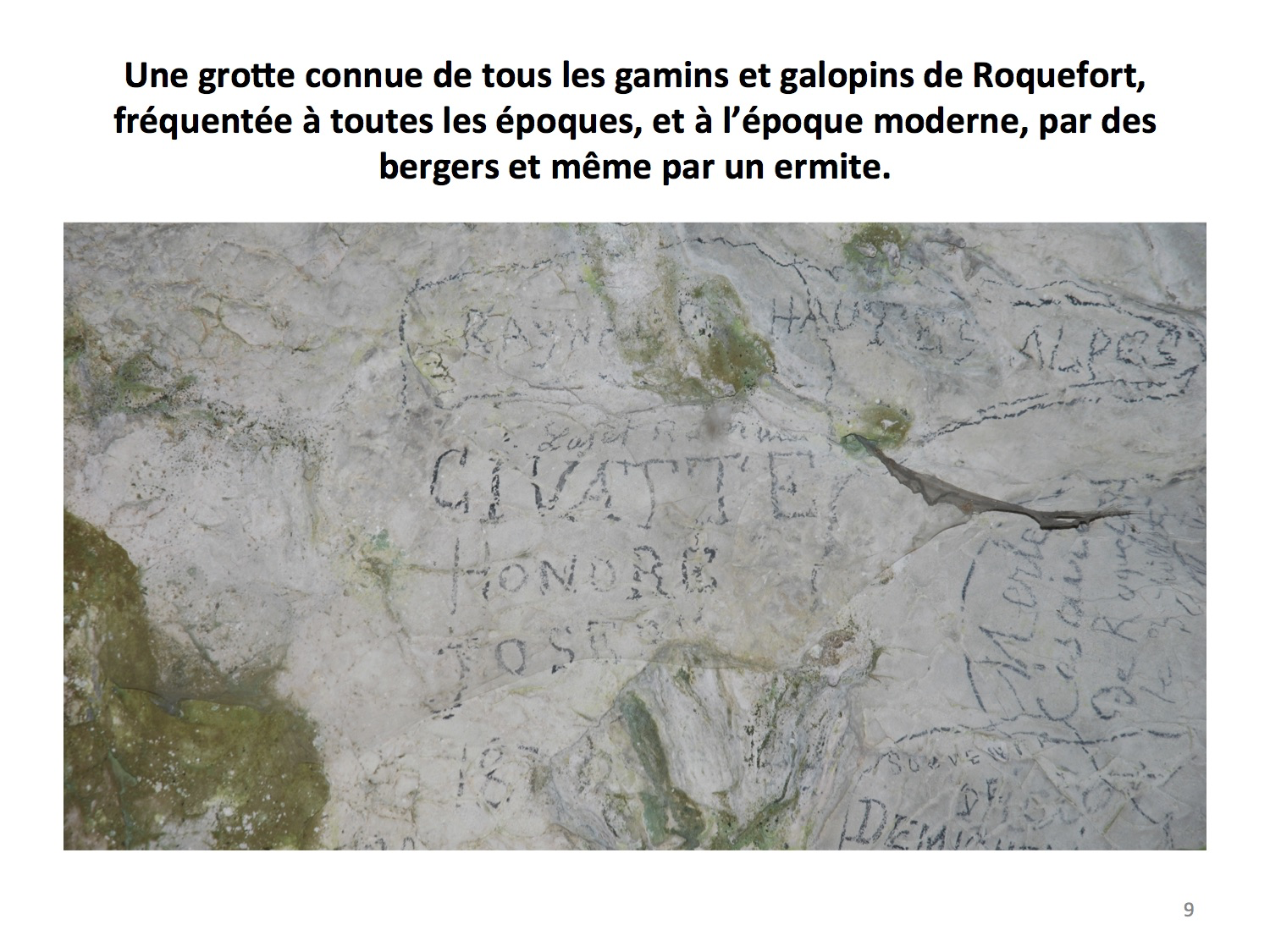 Une grotte connue de tous les gamins et galopins de Roquefort